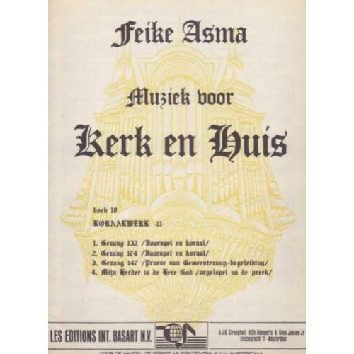 Feike Asma -Muziek voor kerk en huis - Boek 18-Koraalwerk II