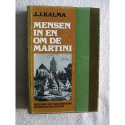 Mensen in en om de Martini - Bolswards Kerkgeschiedenis