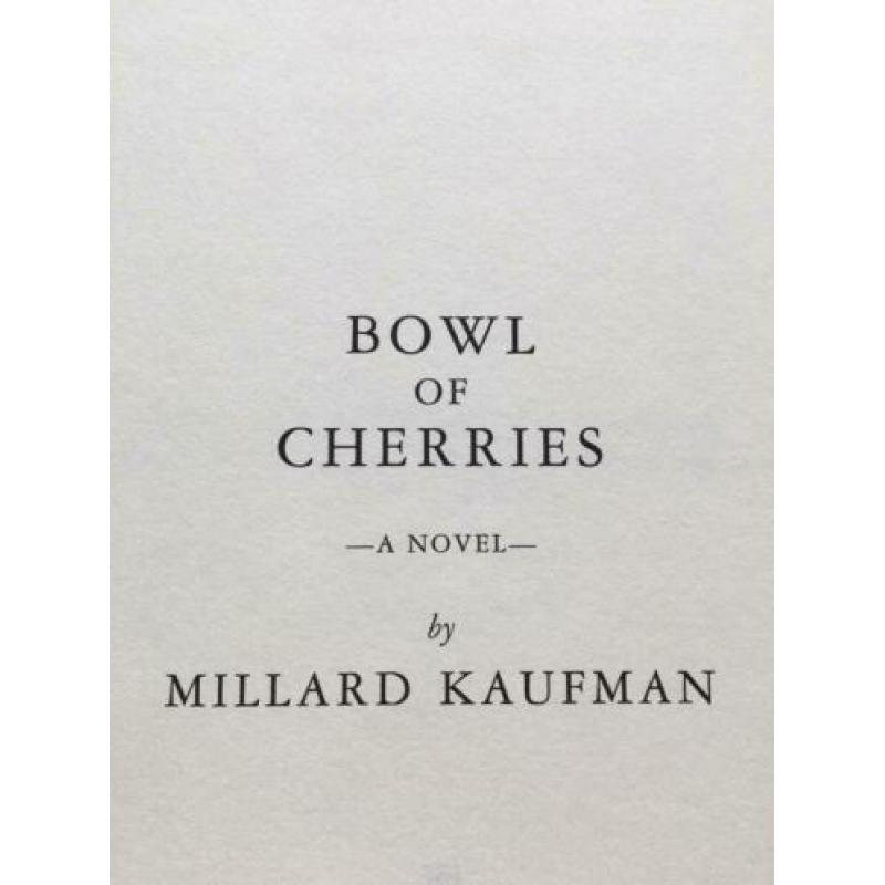 Bowl of Cherries by Millard Kaufman (2007, Hardcover)