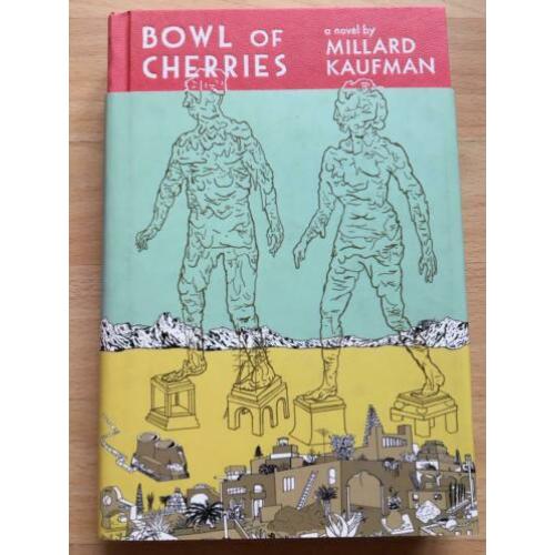 Bowl of Cherries by Millard Kaufman (2007, Hardcover)