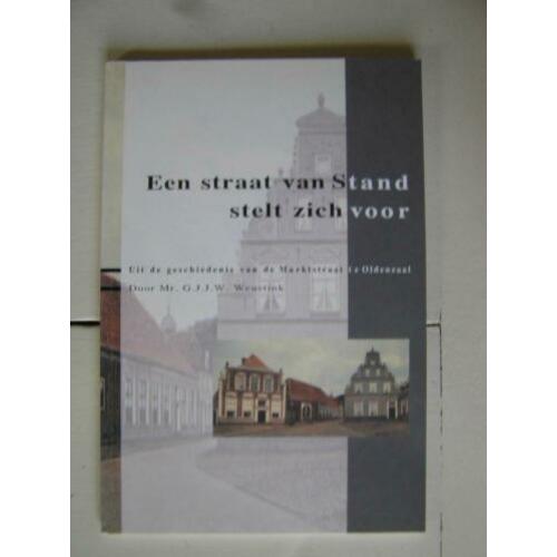 Oldenzaal. Een straat van Stand stelt zich voor.