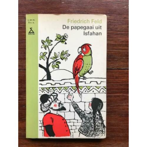 Friedrich Feld de papagaai uit Isfahan (jaren 60)