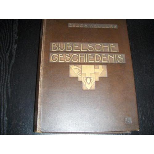 Bijbelsche Geschiedenis Dr. Jos Keulers 1931